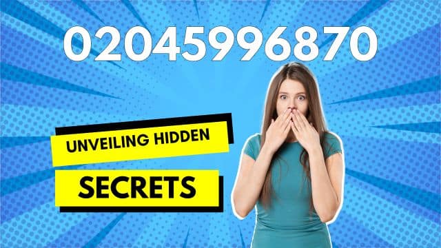Phone number 02045996870: All you need to know